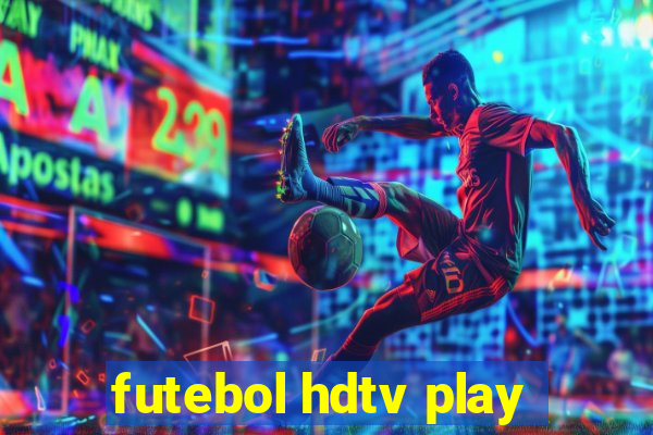 futebol hdtv play